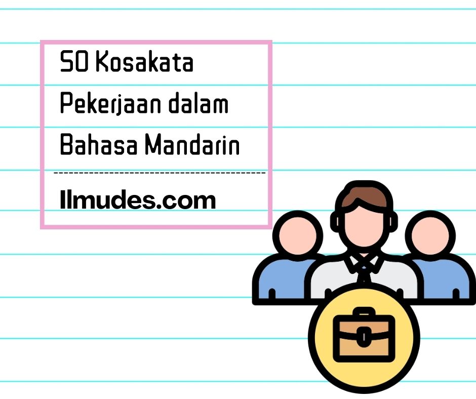 Kosakata Pekerjaan dalam Bahasa Mandarin