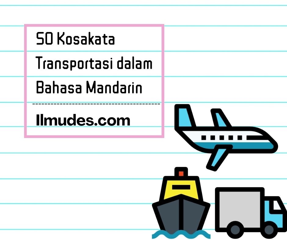 Kosakata Transportasi dalam Bahasa Mandarin