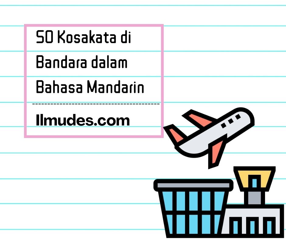 Kosakata di Bandara dalam Bahasa Mandarin